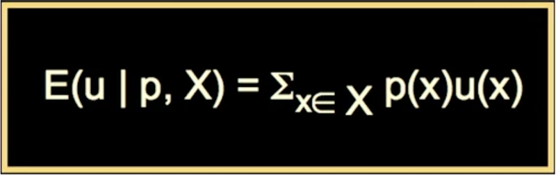 TRANSLATION: expected value = odds of gain x value of gain
