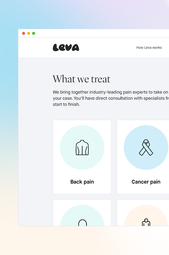 What Leva treat: Back pain, Cancer pain etc