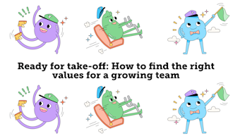 Ready for take-off: How to find the right values for a growing team