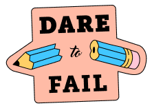 Dare to fail