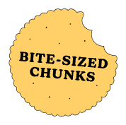 Bite-sized chunks