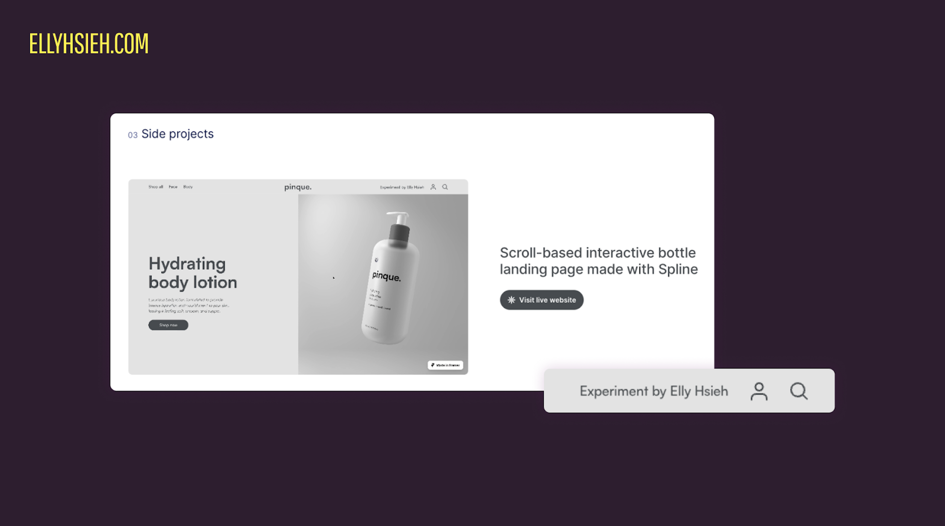 Screenshot showing a side project by Elly Hsieh: an interactive bottle landing page for hydrating body lotion, created with Spline. She's added the line 'experiment' to show this is a project she did of her own accord.