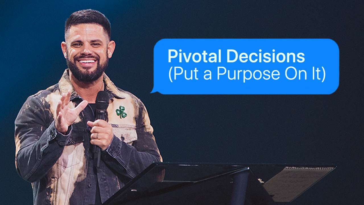 Pastor Steven Furtick preaching "Pivotal Decisions (Put A Purpose On It)" at Elevation Church