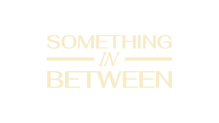 Something In Between