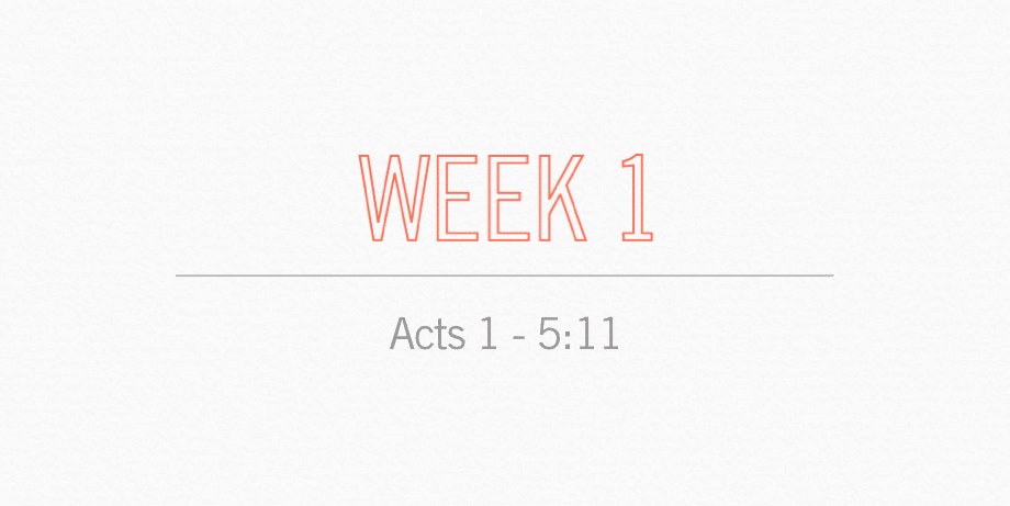 Acts 1 - 5:11