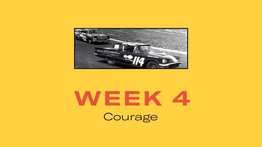 Week 4 Courage