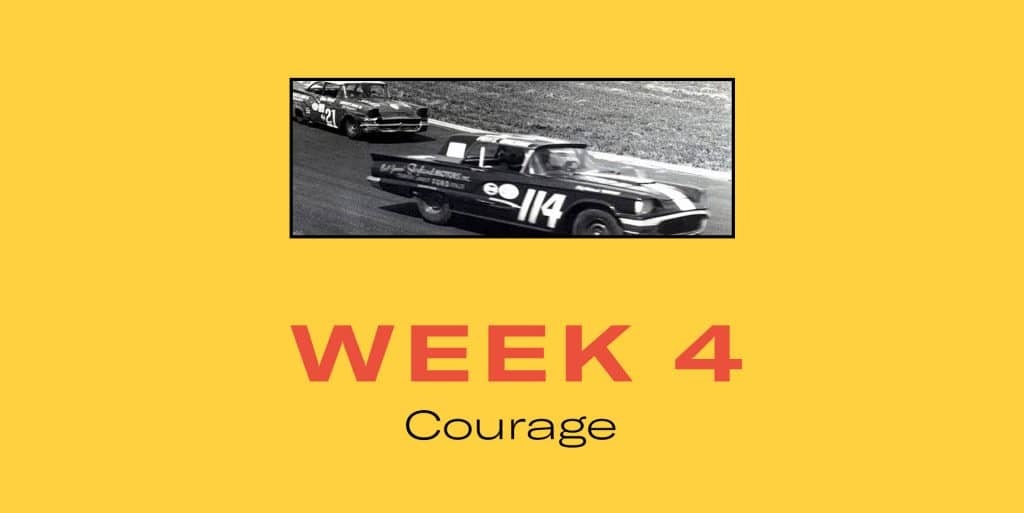 Week 4 Courage