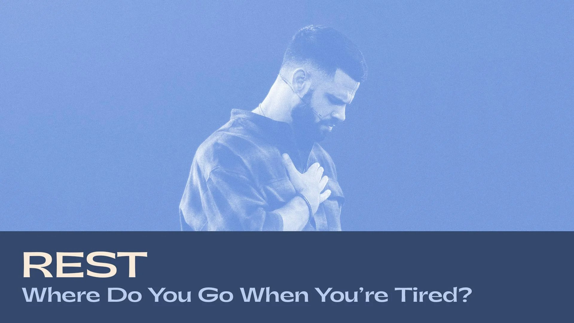 Rest - Where Do You Go When You're Tired