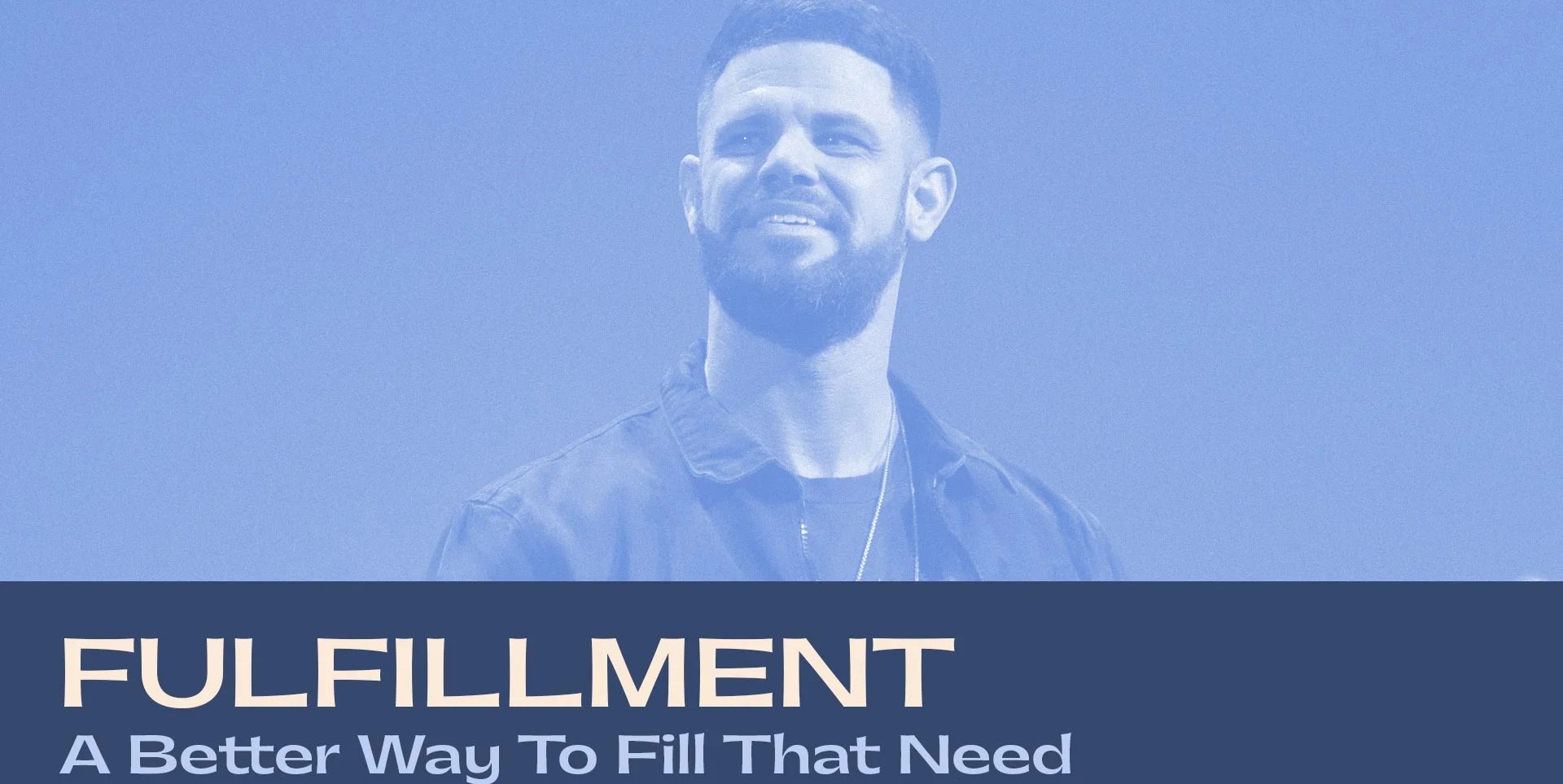Fulfillment - A Better Way To Fill That Need