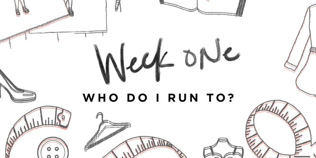 Week One - Who Do I Run To?