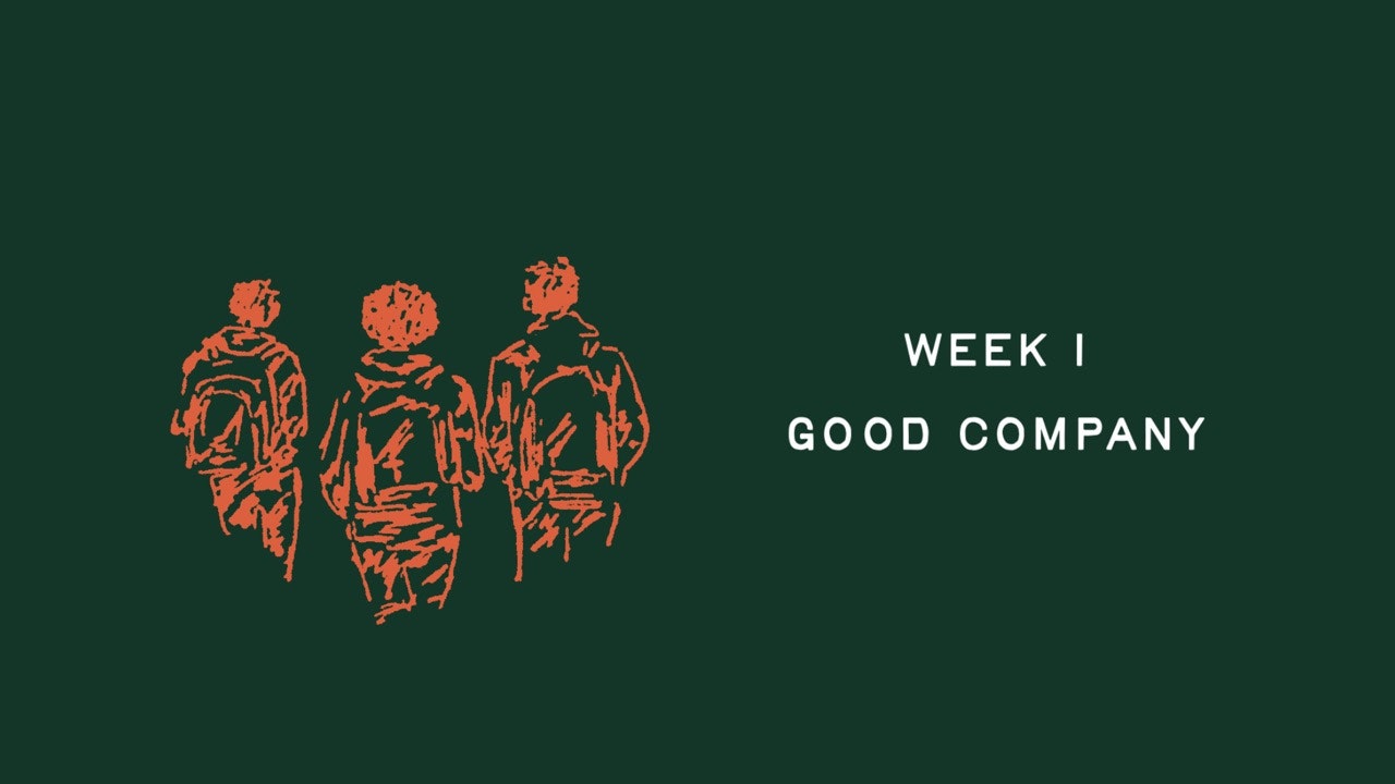 Week 1 Good Company