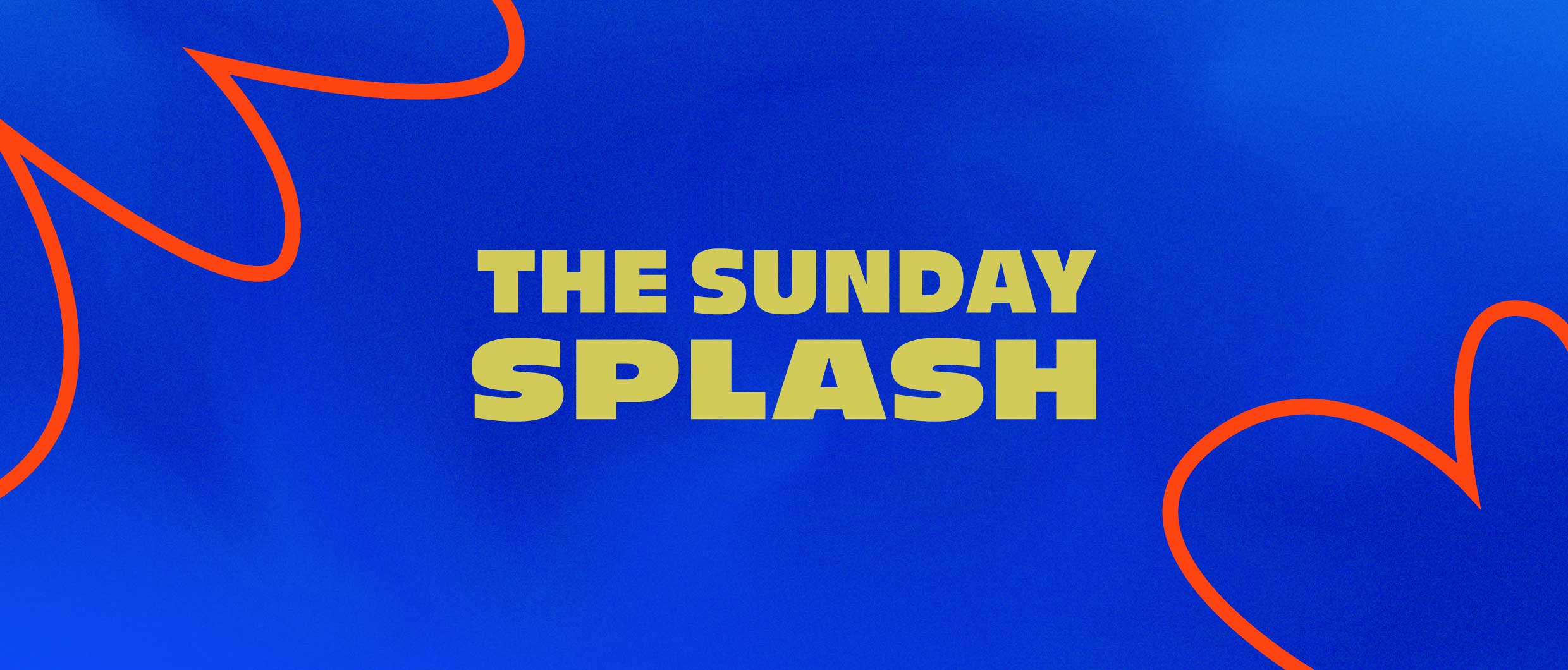The Sunday Splash