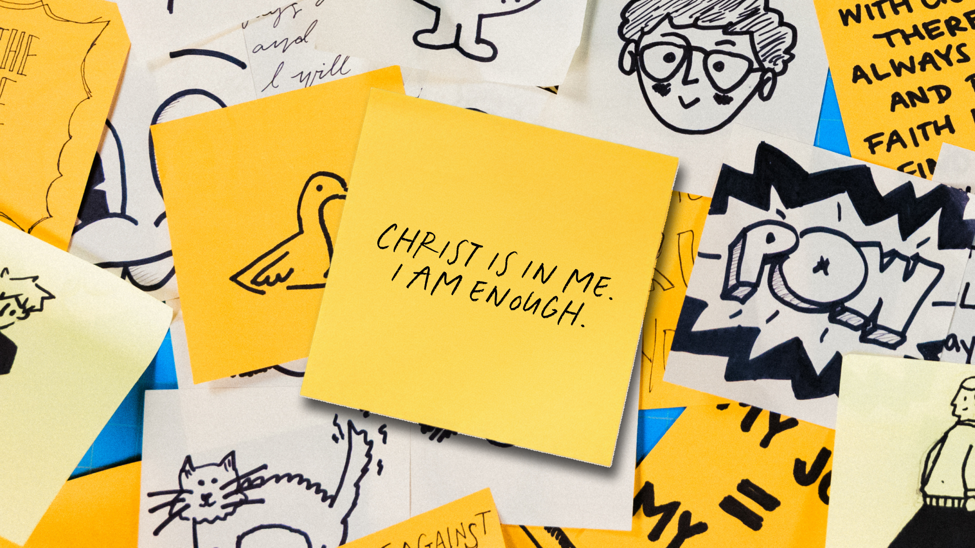Christ is in me. I am enough. Christ is in me. I am enough.