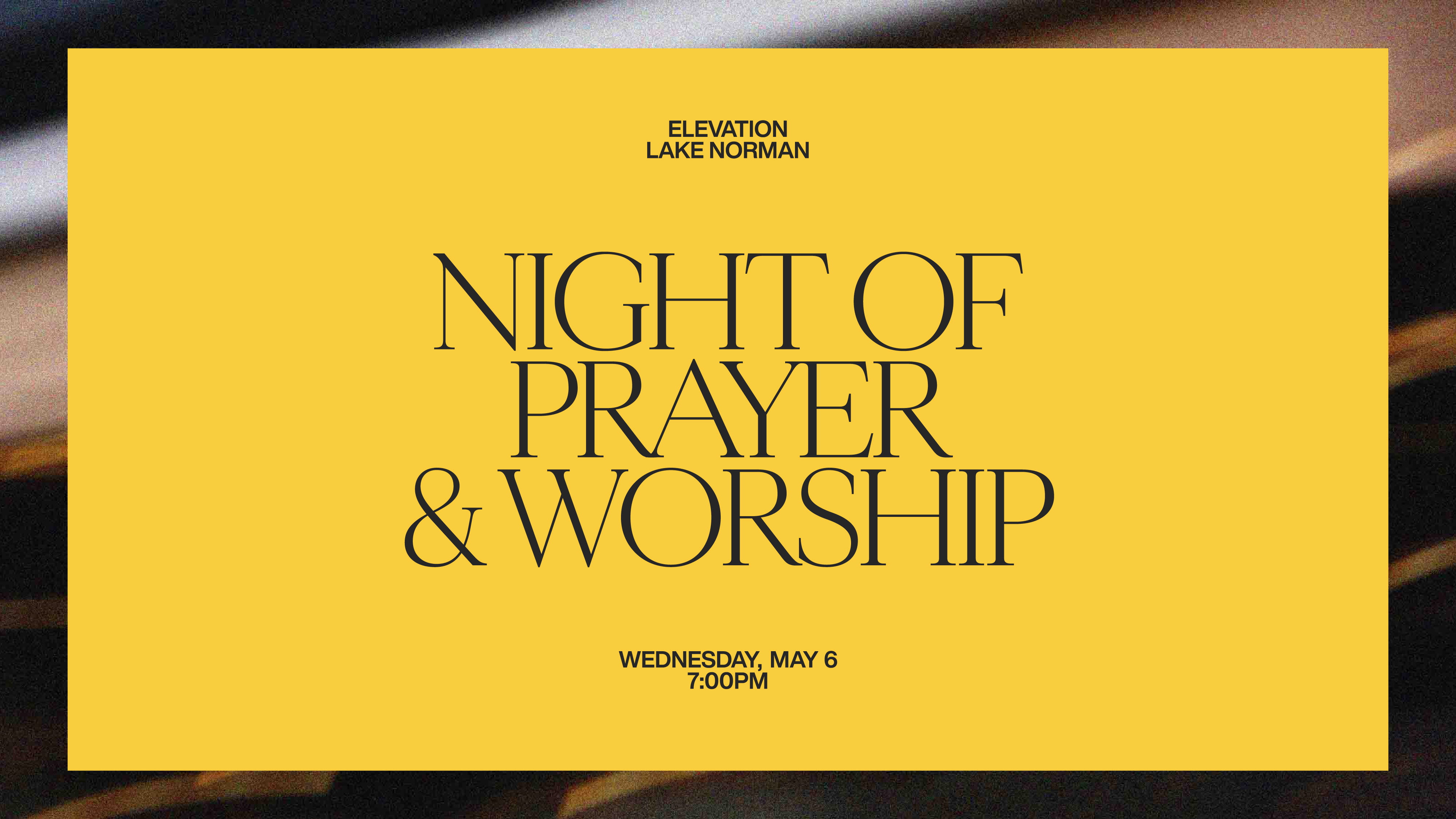 Lake Norman Night of Prayer and Worship Lake Norman Night of Prayer and Worship