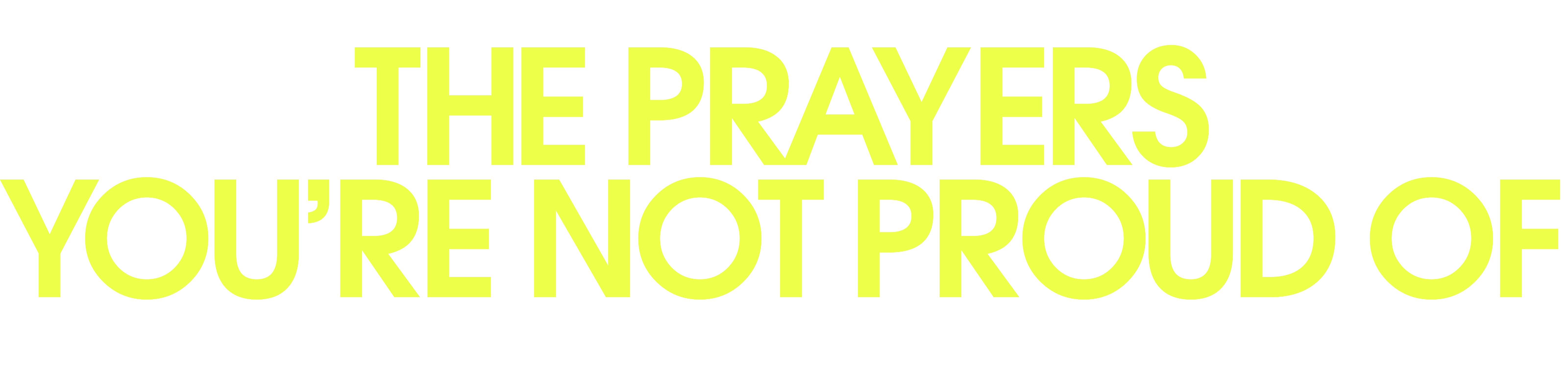 The Prayers You’re Not Proud Of 