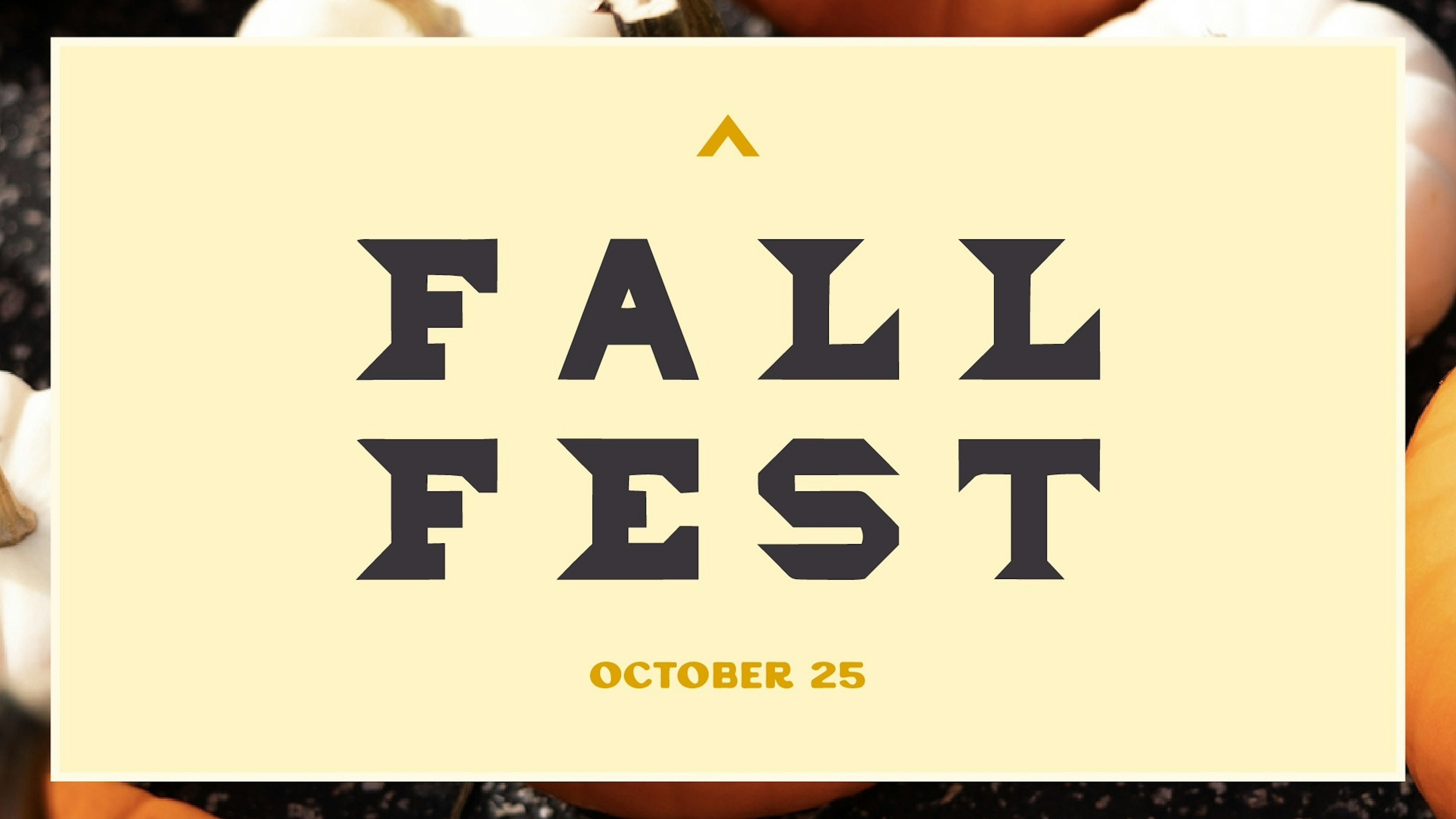 Fall Fest October 25