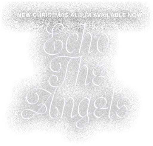 New Christmas Album Available Now Echo The Angles