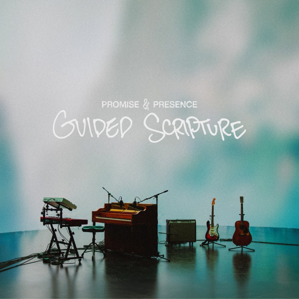 Promise & Presence: Guided Scripture