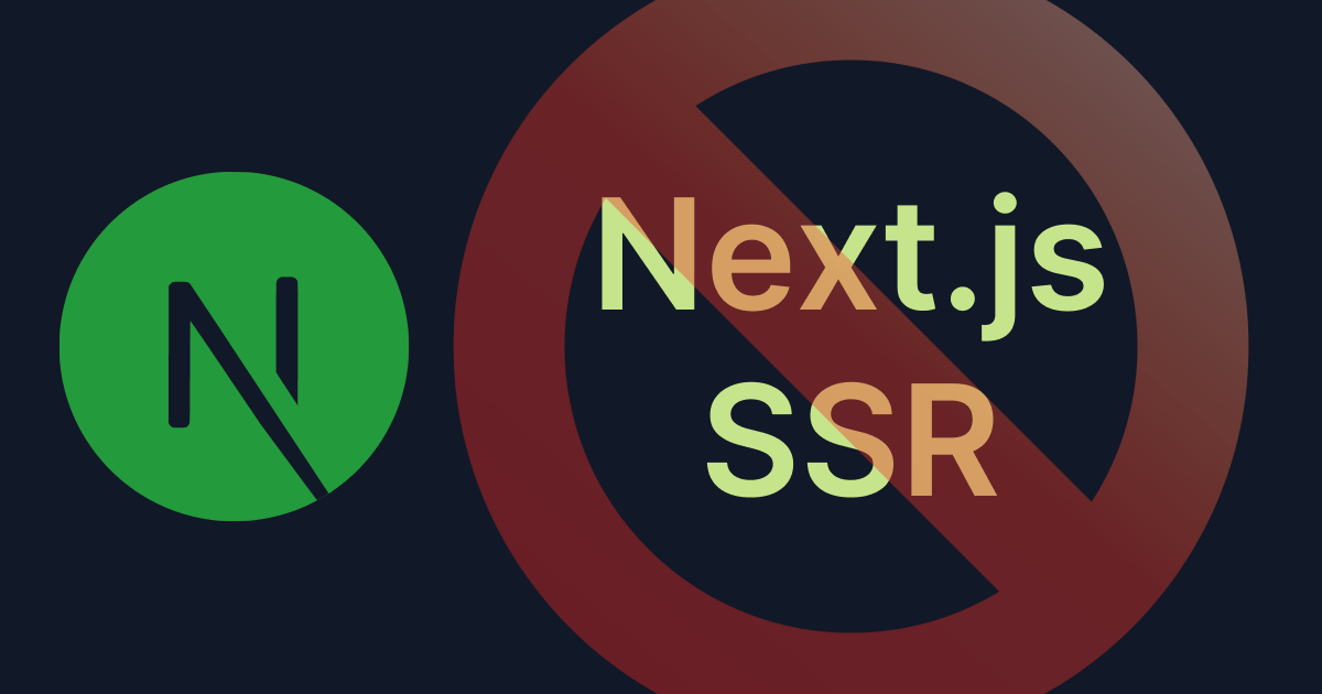 Next.js No Server-side Rendering