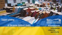 Banner van de Ukrainian Book Institute met de tekst support printing of ukrainian children's books