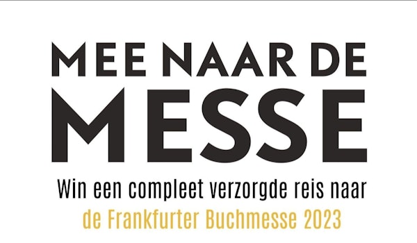 Mee naar de messe, win een compleet verzorgde reis naar de Frankfurter Buchmesse 2023.
