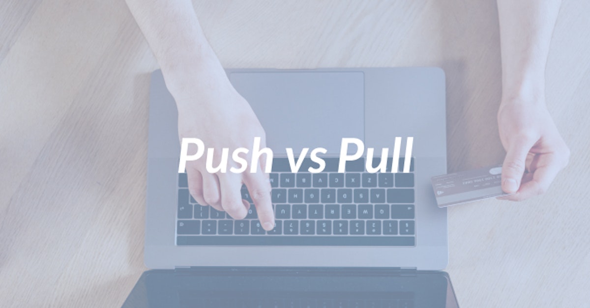 Cover Image for Fixing The Weakest Link: Push vs. Pull