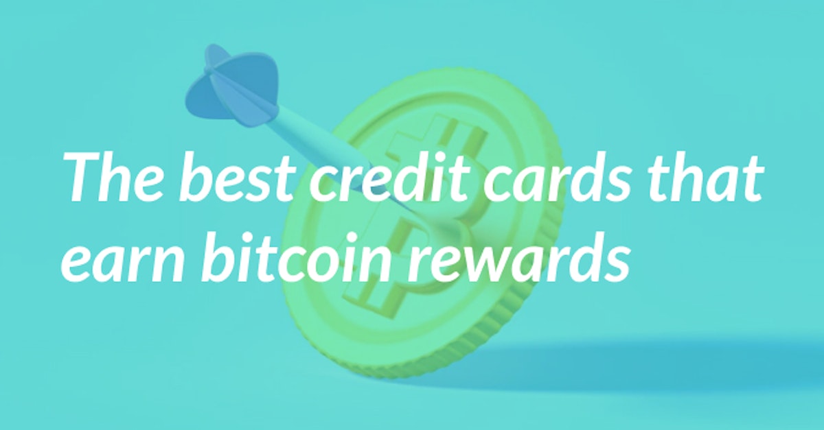 Cover Image for The Best Bitcoin Credit Cards