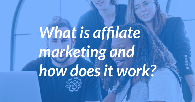 What is an Affiliate Marketer?