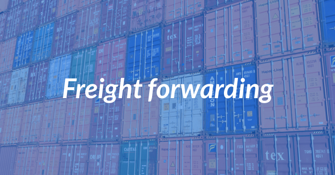 What is Freight Forwarding? Everything You Need to Know