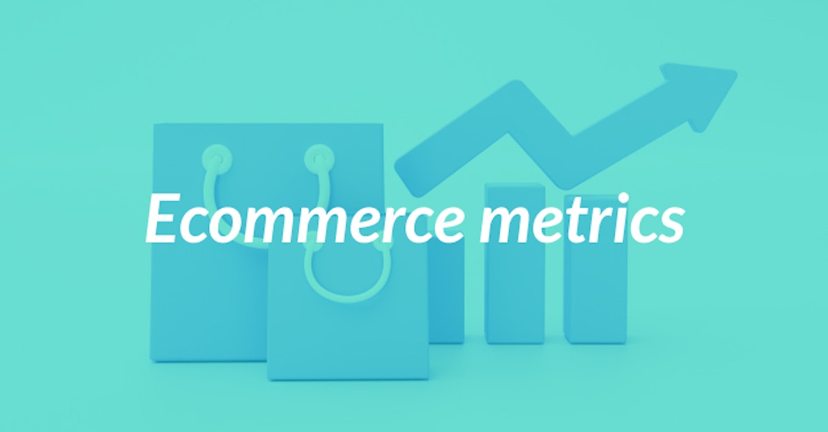 Cover Image for 8 Ecommerce Metrics to Track to Measure Success