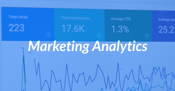 Marketing Analytics: What, How, & Why