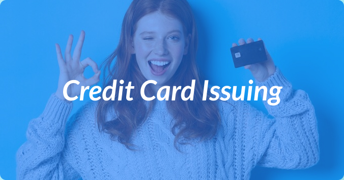 Credit Card Issuing: Everything You Need To Know