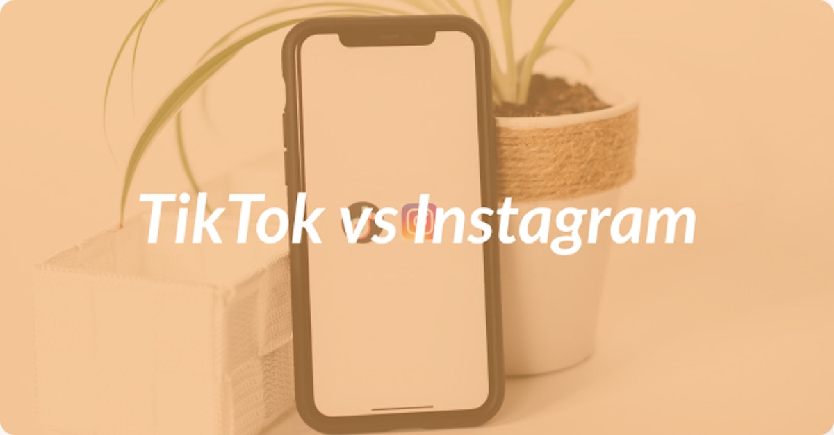 Cover Image for TikTok vs. Instagram: Comparing TikTok With Reels