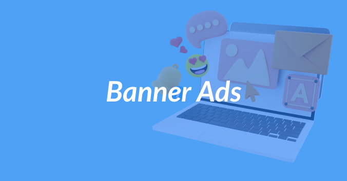 What is Banner Advertising and How Does it Work?