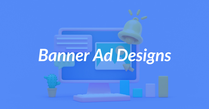 10 Banner Ad Design Tips to Get More Clicks
