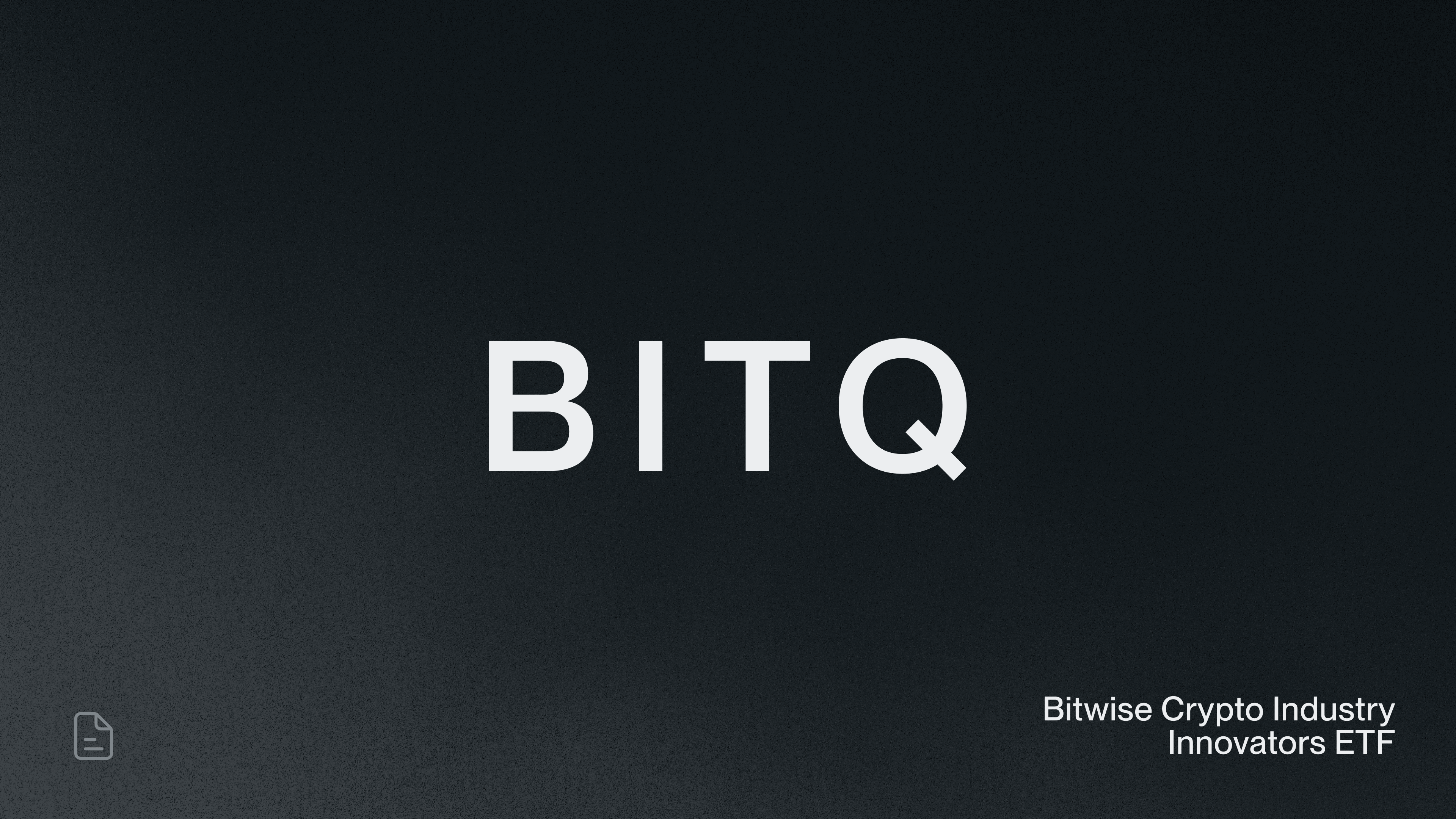 Bitwise Confirms Close of BITQ Shareholder Vote