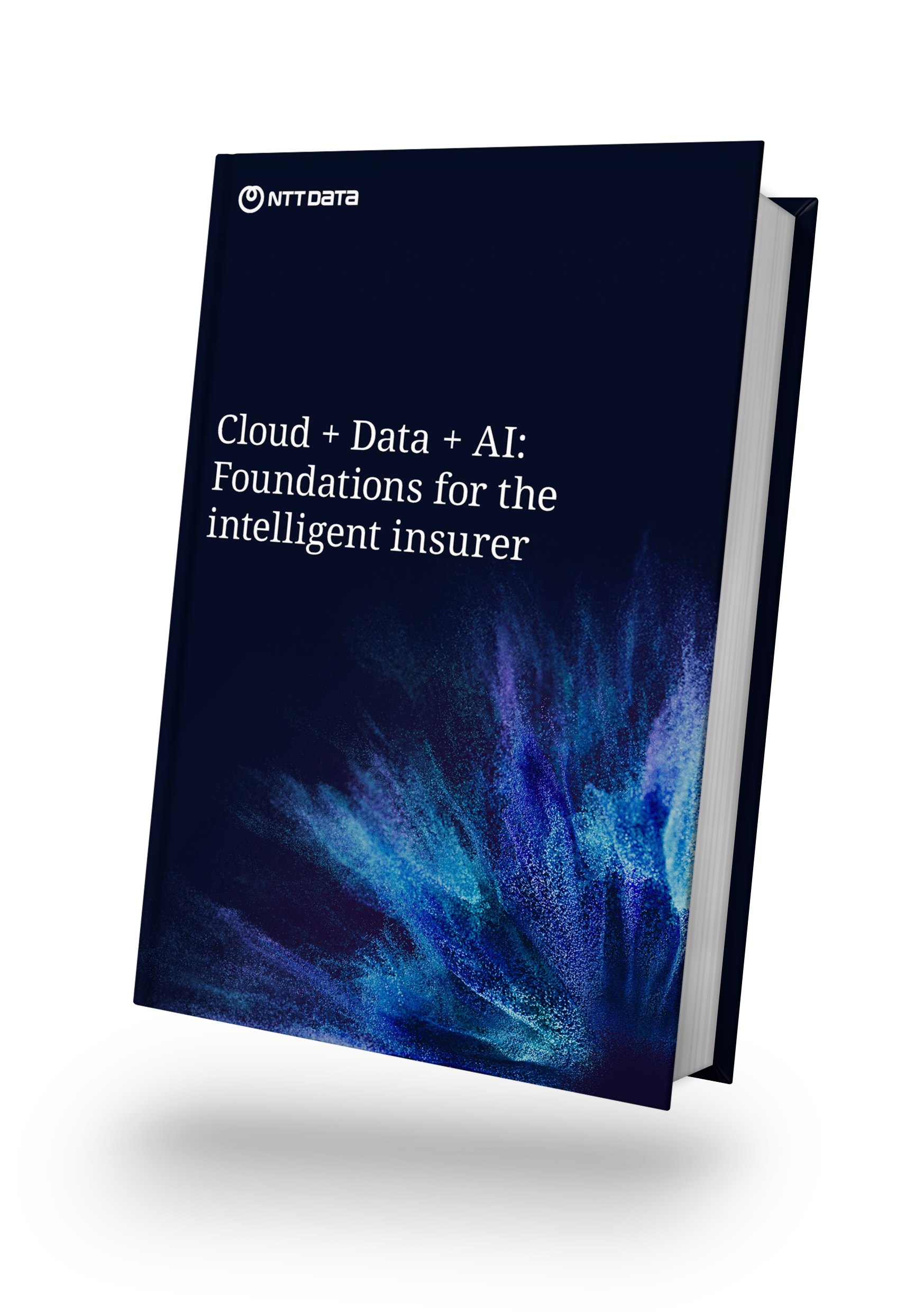 Cloud + Data + AI: Foundations for the intelligent insurer 
