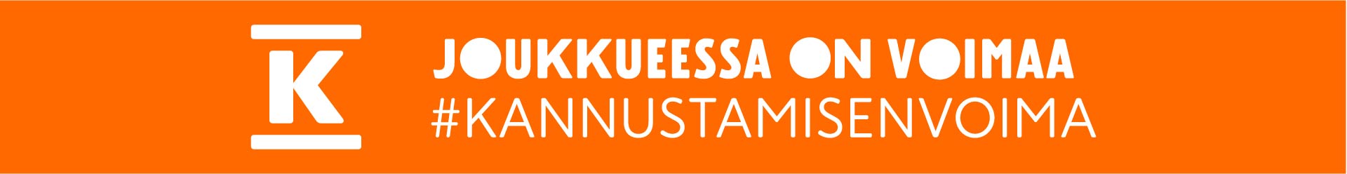 K - joukkueessa on voimaa