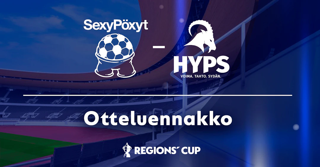 SexyPöxyt pelaa Regions* Cupin mestaruudesta HyPS:a vastaan