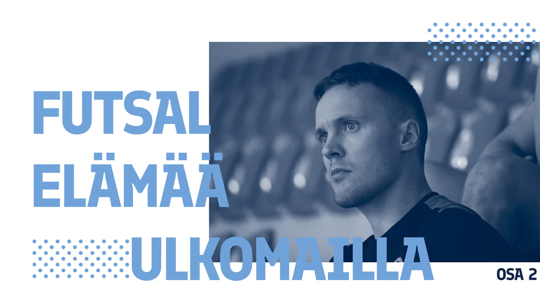 Futsal elämää ulkomailla - Jukka Kytölä