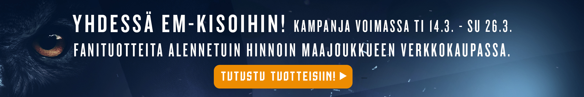 Yhdessä EM-kisoihin - valmistaudu tunnustamaan väriä! Siirry ostoksille tästä >>