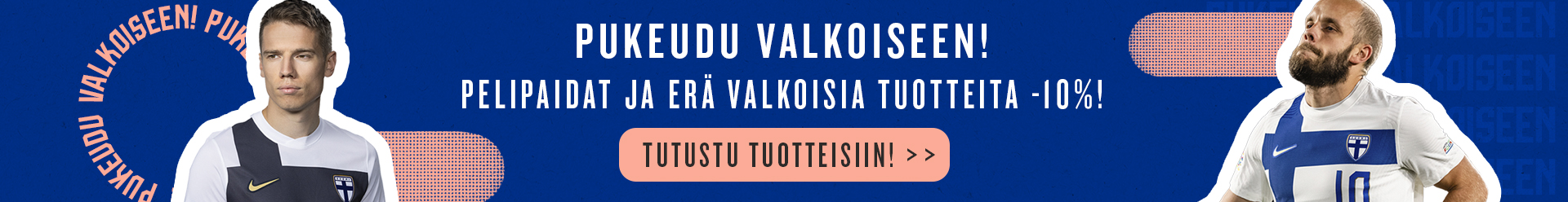 Pukeudu valkoiseen! Pelipaidat ja erä valkoisia tuotteita -10 %!