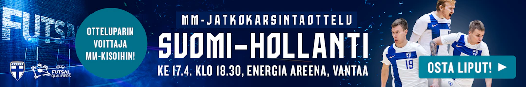Miesten futsalmaajoukkueen ratkaiseva MM-jatkokarsintaottelu Suomi–Hollanti Vantaan Energia Areenalla! Liput ovat myynnissä!