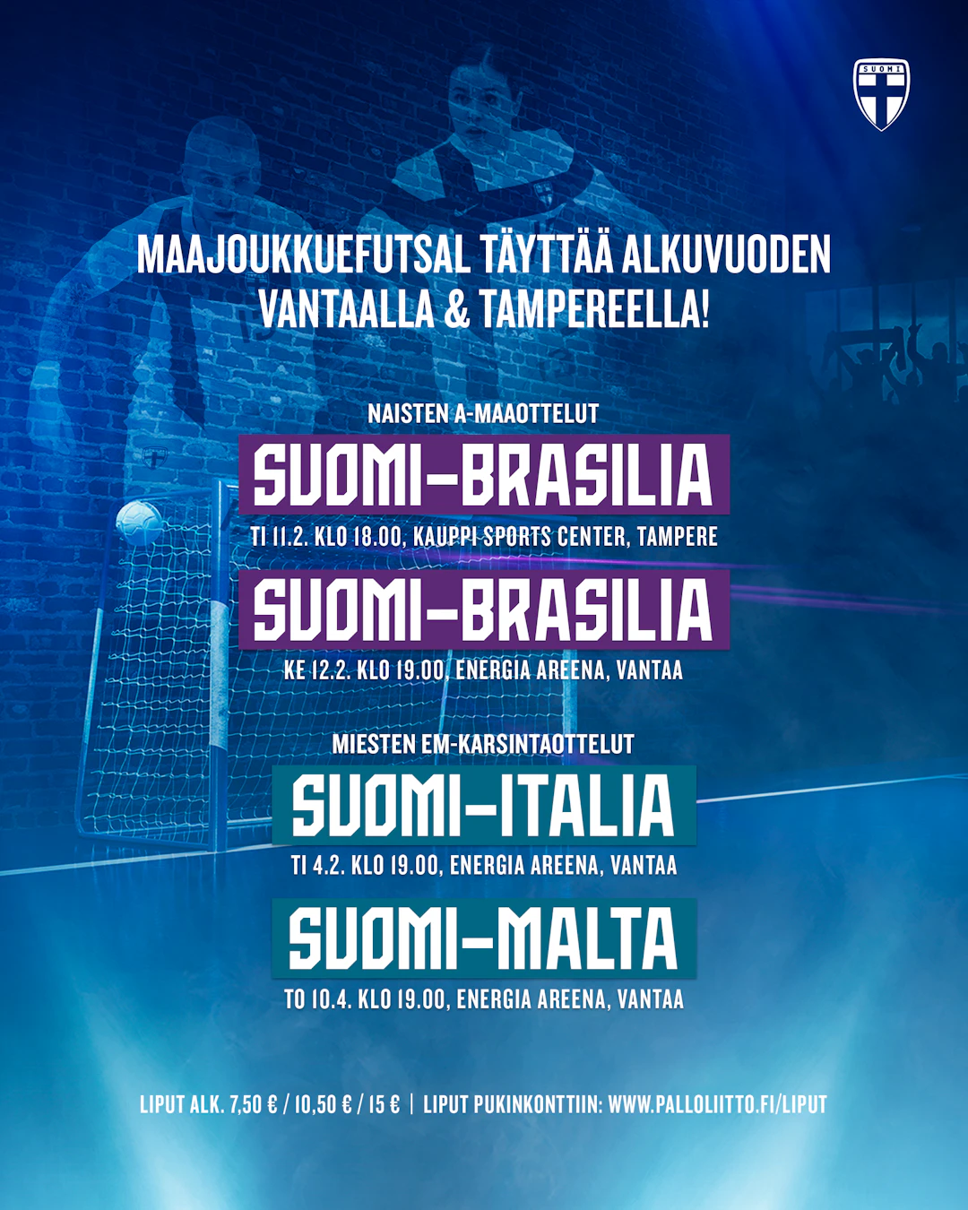 Suomen futsalmaajoukkueiden kotiottelut keväällä 2025!