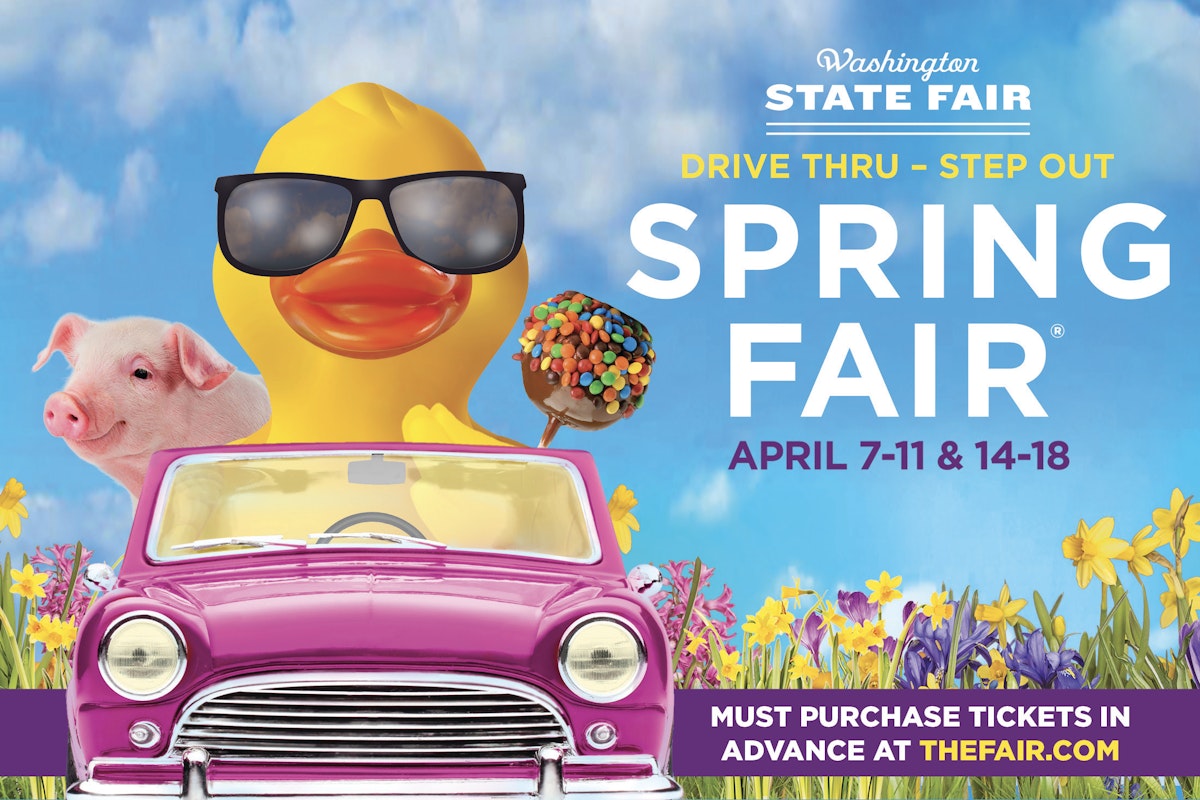 Washington State Spring Fair April 711 & 1418, 2021