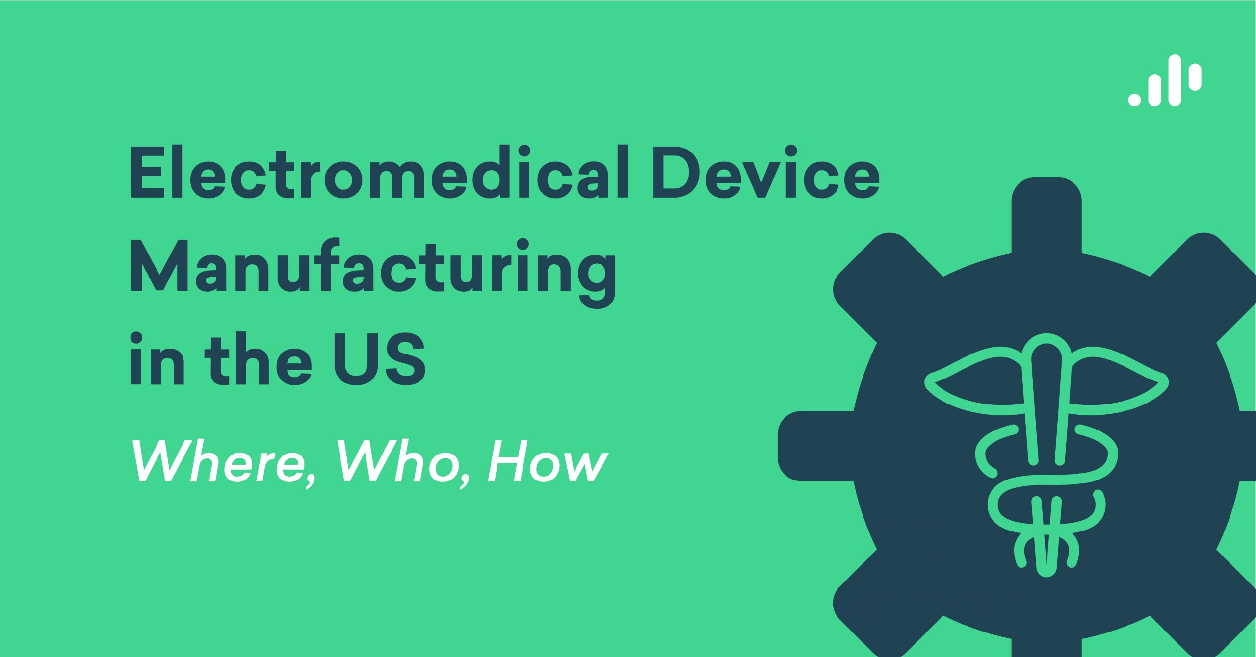 Electromedical Manufacturing in the US Whe... Blog Lightcast