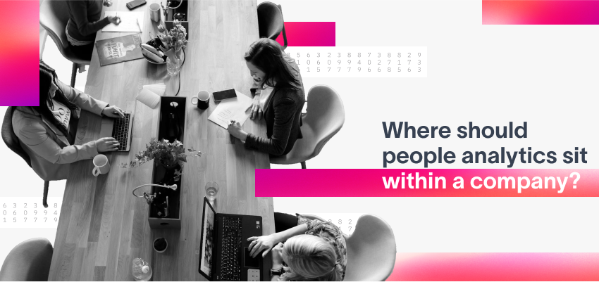 Where should people analytics sit within a company?
