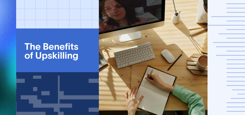 The Benefits of Upskilling