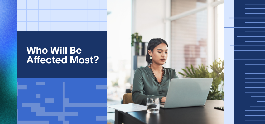 Who Will Be Affected Most