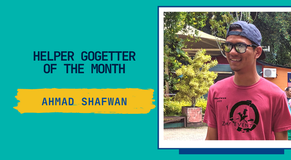 January 2022 GoGetter Spotlight: Ahmad Shafwan